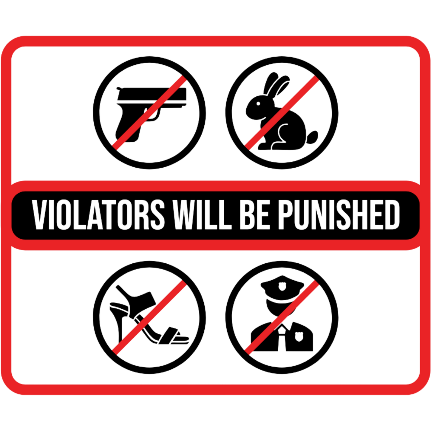 Sticker deluxe violators will be