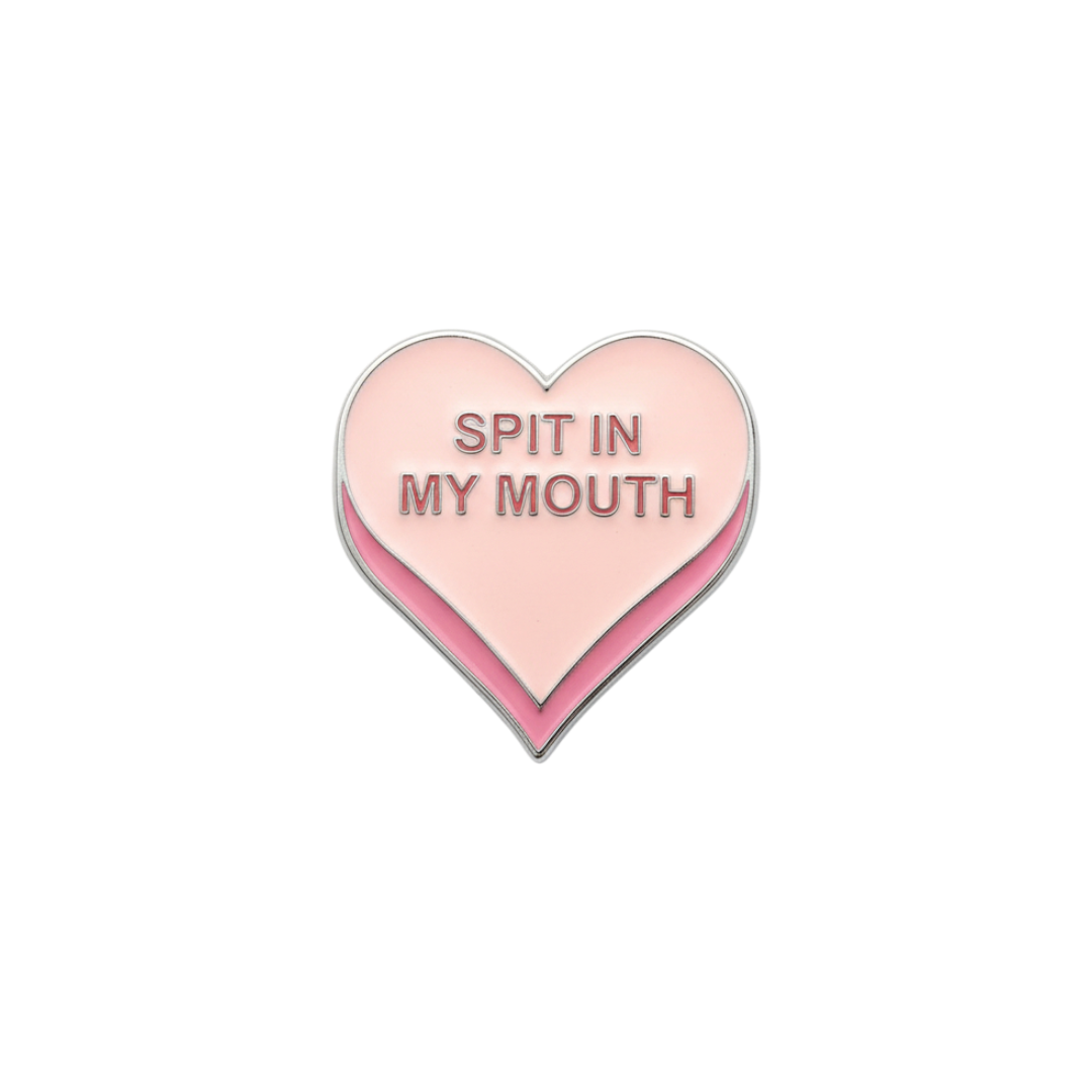 Pin spit in my mouth