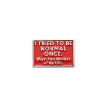 Pin i tried to be normal - KJoF - 